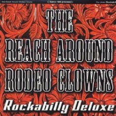 Reach Around Rodeo Clowns - Rockabilly Deluxe ryhmässä CD @ Bengans Skivbutik AB (1533017)