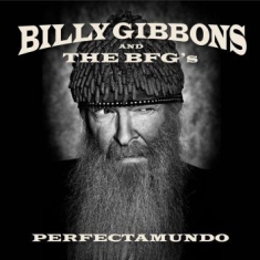 Billy Gibbons And The Bfg's - Perfectamundo