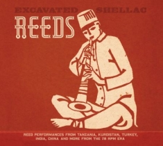 Various Artists - Excavated Shellac:Reeds