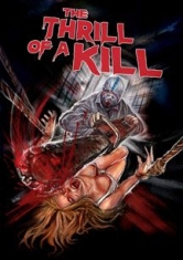 Thrill Of A Kill - Film