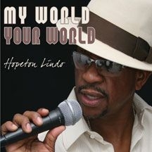 Lindo Hopeton - My World Your World ryhmässä CD @ Bengans Skivbutik AB (1705228)