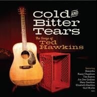 Cold And Bitter Tears - Songs Of Ted Hawkins ryhmässä ME SUOSITTELEMME / Joululahjavinkki: CD @ Bengans Skivbutik AB (1708828)