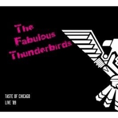 Fabulous Thunderbirds - Taste Of ChicagoLive 1989 ryhmässä CD @ Bengans Skivbutik AB (1710858)