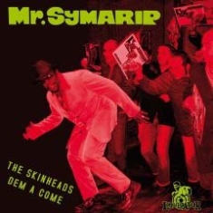 Mr. Symarip - Skinheads Dem A Come ryhmässä CD @ Bengans Skivbutik AB (1721308)