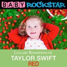 Baby Rockstar - Taylor Swift Red: Lullaby Rendition ryhmässä CD @ Bengans Skivbutik AB (1733996)