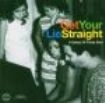 Various Artists - Get Your Lie Straight: A Galaxy Of