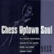 Various Artists - Chess Uptown Soul ryhmässä CD @ Bengans Skivbutik AB (1811144)