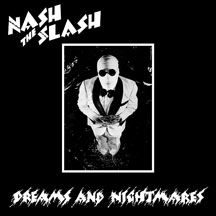 Nash The Slash - Dreams And Nightmares (Black & Whit ryhmässä VINYYLI @ Bengans Skivbutik AB (1818099)