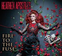 Heathen Apostles - Fire To The Fuse ryhmässä CD @ Bengans Skivbutik AB (1818170)