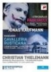 Kaufmann Jonas - Mascagni: Cavalleria Rusticana - Leoncavallo: Pagliacci