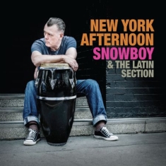 Snowboy & The Latin Section - New York Afternoon