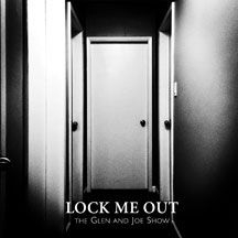 Glen & Joe Show - Lock Me Out ryhmässä VINYYLI @ Bengans Skivbutik AB (1874185)