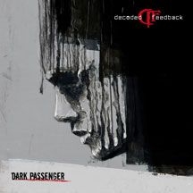 Decoded Feedback - Dark Passenger ryhmässä CD @ Bengans Skivbutik AB (1874250)