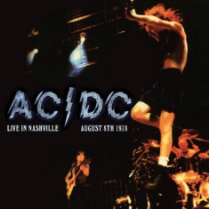 Ac/Dc - Live In Nashville 1978