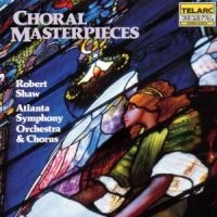 Atlanta Symp Orch/Shaw - Choral Masterpieces