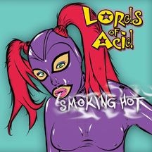 Lords Of Acid - Smoking Hot ryhmässä CD @ Bengans Skivbutik AB (1907127)