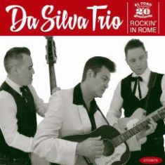 Da Silva Trio - Rockin' In Rome ryhmässä CD @ Bengans Skivbutik AB (1910116)