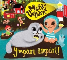 Mutaveijarit - Ympäri Ämpäri!