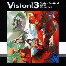 Various Artists - Vision Volume 3: Vision Festival 20