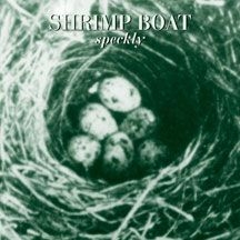 Shrimp Boat - Speckly ryhmässä CD @ Bengans Skivbutik AB (1916326)