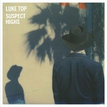 Luke Top - Suspect Highs ryhmässä VINYYLI @ Bengans Skivbutik AB (1916515)