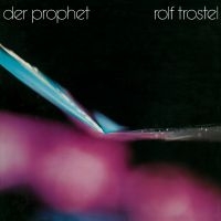 Trostel Rolf - Der Prophet