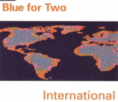 Blue For Two - International