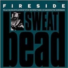 Fireside - Sweatbead ryhmässä CD @ Bengans Skivbutik AB (1963019)