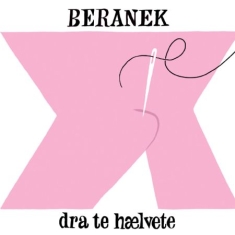 Beranek - Dra Te Haelvete