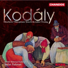 Kodaly - Missa Brevis Etc.