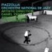 Orchestre Natial De Jazz - Piazzolla! ryhmässä CD @ Bengans Skivbutik AB (2015858)