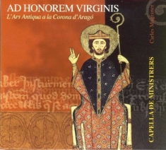 Capella De Ministrers - Ad Honorem Virginis - The Ars Antiq