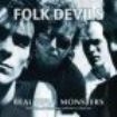 Folk Devils - Beautiful Monsters (2 Lp) ryhmässä VINYYLI @ Bengans Skivbutik AB (2039992)