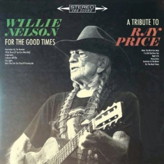 Nelson Willie - For The Good Times: A..