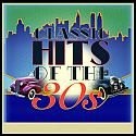 Various Artists - Classic Hits Of The 30S