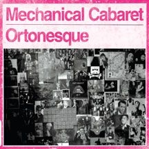 Mechanical Cabaret - Ortonesque ryhmässä CD @ Bengans Skivbutik AB (2084223)