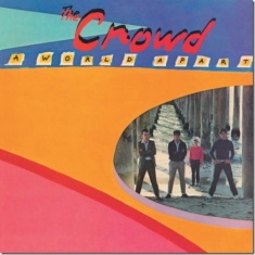 Crowd - A World Apart