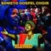 Soweto Gospel Choir - Blessed