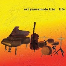 Yamamoto Eri / Eri Yamamoto Trio - Life