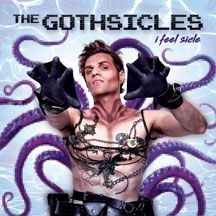 Gothsicles - I Feel Sicle ryhmässä CD @ Bengans Skivbutik AB (2101942)