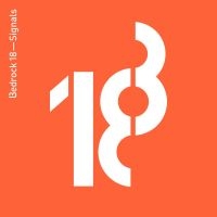 Digweed John & C-Jay - Bedrock 18 - Signals