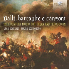 Luca Scandali Mauro Occhionero - Balli, Battaglie E Canzoni