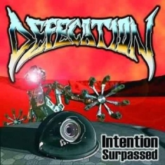 Defecation - Intention Surpassed