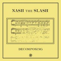 Nash The Slash - Decomposing ryhmässä CD @ Bengans Skivbutik AB (2260186)