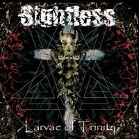 Sightless - Larvae Of Trinity ryhmässä CD @ Bengans Skivbutik AB (2263027)