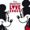 Various Artists - Disney Greatest Love Songs ryhmässä CD @ Bengans Skivbutik AB (2280937)