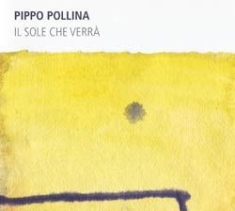 Pollina Pippo - Il Sole Che Verra ryhmässä VINYYLI @ Bengans Skivbutik AB (2288213)