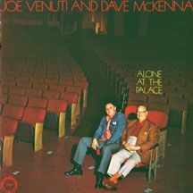 Venuti Joe & Dave Mckenna - Alone At The Palace ryhmässä CD @ Bengans Skivbutik AB (2370118)