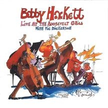 Hackett Bobby - Live At The Roosevelt Grill, ryhmässä CD @ Bengans Skivbutik AB (2370124)