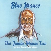 Mance Junior (Trio) - Blue Mance ryhmässä CD @ Bengans Skivbutik AB (2370172)